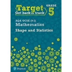 Target Grade 5 AQA GCSE (9-1) Mathematics Shape and Statistics Workbook, Paperback - Diane Oliver imagine