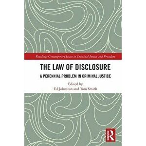 The Law of Disclosure. A Perennial Problem in Criminal Justice, Paperback - *** imagine