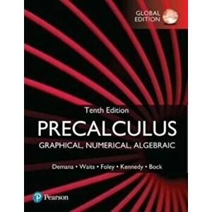 Precalculus: Graphical, Numerical, Algebraic, Global Edition. 10 ed, Paperback - David Bock imagine