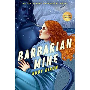 Barbarian Mine. Ice Planet Barbarians 4, Paperback - Ruby Dixon imagine