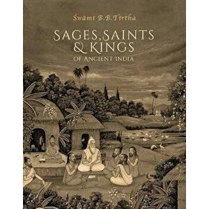 Sages, Saints & Kings of Ancient India, Hardback - *** imagine
