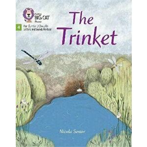 The Trinket. Phase 4 Set 2 Stretch and Challenge, Paperback - Nicola Senior imagine