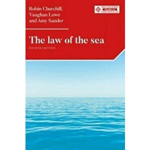 The Law of the Sea. Fourth Edition, 4 ed, Paperback - Amy Sander imagine