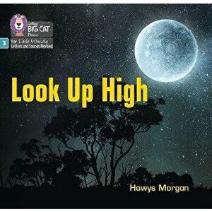 Look Up High. Phase 3 Set 2, Paperback - Hawys Morgan imagine