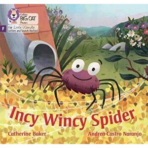 Incy Wincy Spider. Foundations for Phonics, Paperback - Catherine Baker imagine