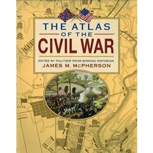The Atlas of the Civil War, Paperback - *** imagine