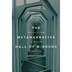 The Metanarrative Hall of Mirrors. Reflex Action in Fiction and Film, Paperback - *** imagine