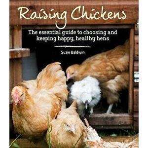 Raising Chickens, Paperback - Graham Page imagine