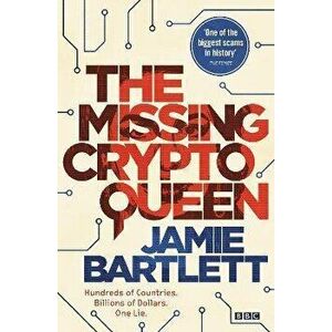 The Missing Cryptoqueen, Paperback - Jamie Bartlett imagine