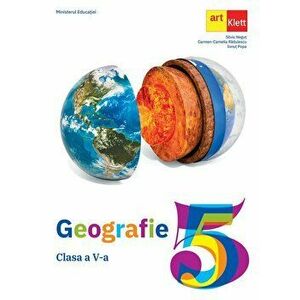Geografie. Manual clasa a V-a - Silviu Negut, Carmen-Camelia Radulescu, Ionut Popa imagine