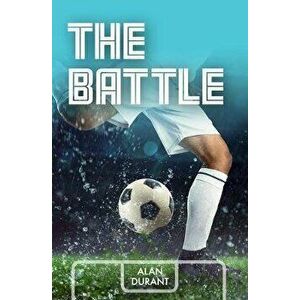 The Battle, Paperback - Alan Durant imagine