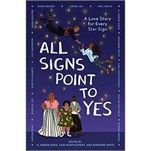 All Signs Point to Yes. Original ed., Hardback - Adrianne White imagine