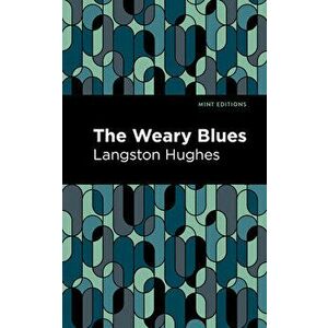 The Weary Blues, Paperback - Langston Hughes imagine