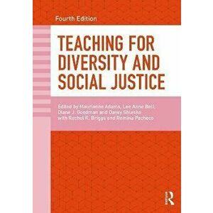 Teaching for Diversity and Social Justice. 4 ed, Paperback - *** imagine