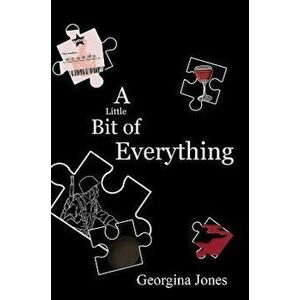 A Little Bit of Everything, Paperback - Georgina Jones imagine