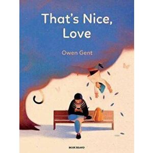 That's Nice, Love, Hardback - Owen Gent imagine