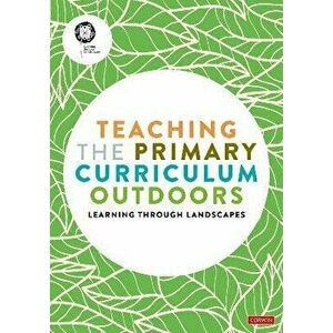 Teaching the Primary Curriculum Outdoors, Paperback - *** imagine