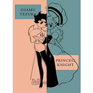 Princess Knight: New Omnibus Edition, Paperback - Osamu Tezuka imagine