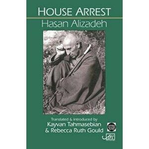 House Arrest, Paperback - Hasan Alizadeh imagine