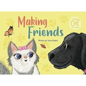 Making Friends, Paperback - Anna Emilia imagine