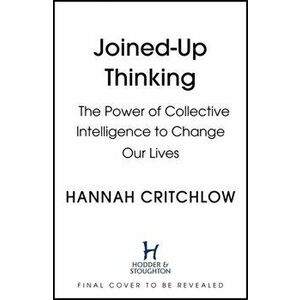 Joined-Up Thinking, Paperback - Hannah Critchlow imagine
