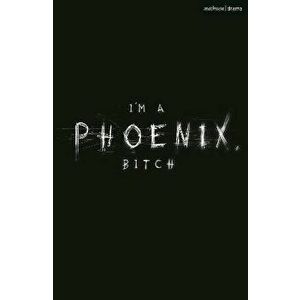 I'm a Phoenix, Bitch, Paperback - Bryony (Author) Kimmings imagine
