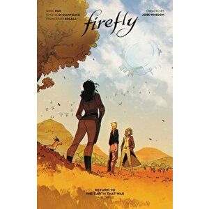 Firefly: Return to Earth That Was Vol. 3 HC, Hardback - Greg Pak imagine