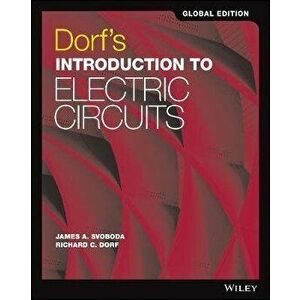 Dorf's Introduction to Electric Circuits. 9th Edition, Global Edition, Paperback - James A. Svoboda imagine