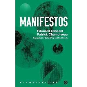 Manifestos, Paperback - Patrick Chamoiseau imagine