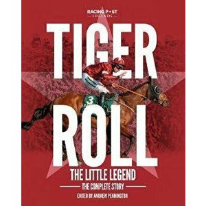 Tiger Roll: the Little Legend. The Complete Story, Hardback - *** imagine