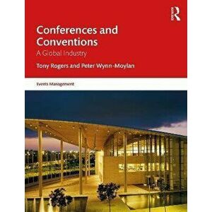 Conferences and Conventions. A Global Industry, 4 ed, Paperback - *** imagine