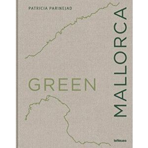 Green Mallorca, Hardback - Patricia Parinejad imagine