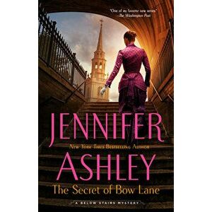 The Secret Of Bow Lane, Paperback - Jennifer Ashley imagine