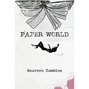 Paper World, Paperback - Maureen Cummins imagine