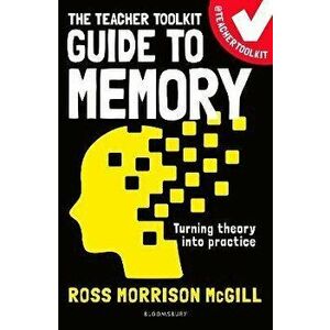The Teacher Toolkit Guide to Memory, Paperback - *** imagine