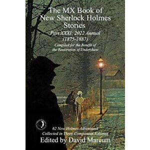 The MX Book of New Sherlock Holmes Stories - Part XXXI. 2022 Annual (1875-1887), Paperback - *** imagine