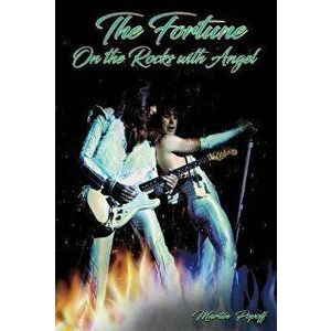 The Fortune: On the Rocks with Angel, Paperback - Martin Popoff imagine