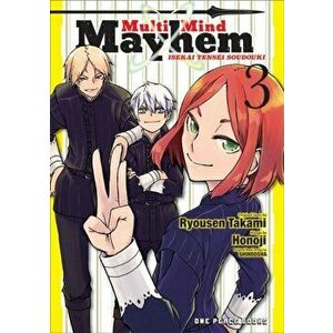 Multi-mind Mayhem Volume 3: Isekai Tensei Soudouki, Paperback - Ryousen Takami imagine