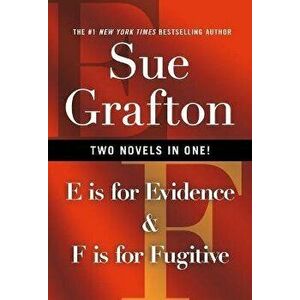 E Is for Evidence & F Is for Fugitive, Paperback - Sue Grafton imagine