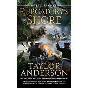 Purgatory's Shore, Paperback - Taylor Anderson imagine