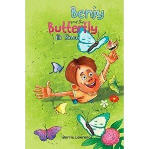 Benjy and the Butterfly Air Show, Paperback - Barrie Lawrence imagine