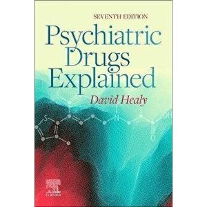 Psychiatric Drugs Explained. 7 ed, Paperback - *** imagine