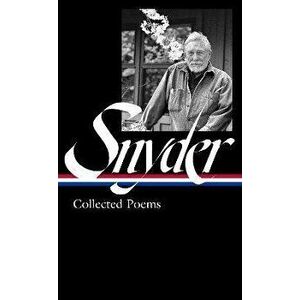 Gary Snyder: Collected Poems (loa #357), Hardback - Jack Shoemaker imagine