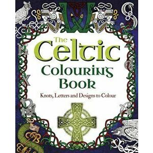 The Celtic Colouring Book. Knots, Letters and Designs to Colour, Paperback - Tansy Willow imagine