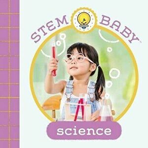 STEM Baby: Science, Board book - Teresa Bonadiddio imagine