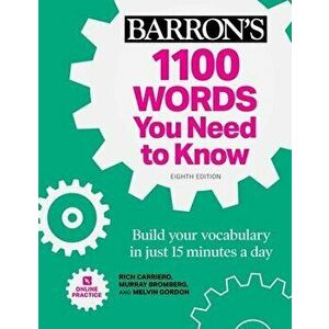 1100 Words You Need to Know + Online Practice. Build Your Vocabulary in just 15 minutes a day!, Eighth Edition, Paperback - Melvin Gordon imagine