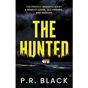 The Hunted, Paperback - P.R. Black imagine
