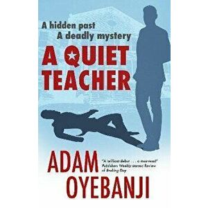 A Quiet Teacher. Main, Hardback - Adam Oyebanji imagine