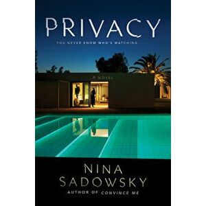 Privacy. A Novel, Paperback - Nina Sadowsky imagine