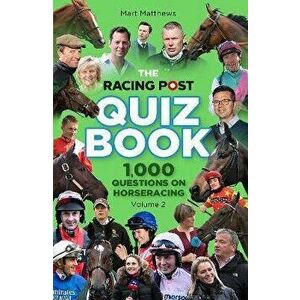 The Racing Post Quiz Book. Volume 2, Paperback - *** imagine